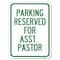 Signmission Parking Reserved for Asst. Pastor Heavy-Gauge Alum Rust Proof Parking Sign, 18" x 24", A-1824-23397 A-1824-23397 - alternate 1